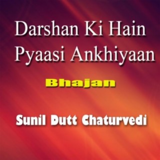 Darshan Ki Hain Pyaasi Ankhiyaan