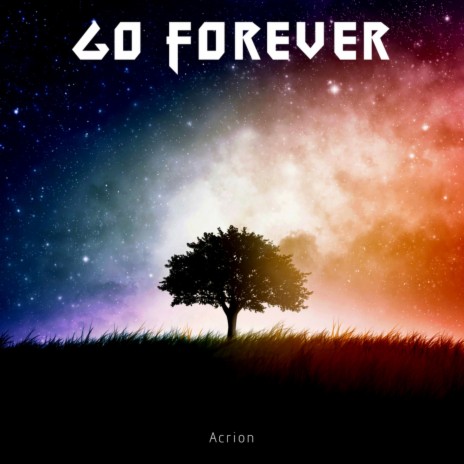 Go Forever | Boomplay Music