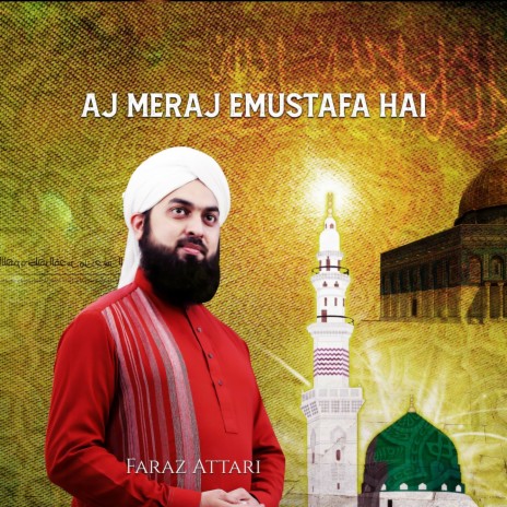 Aj Meraje Mustafa Hai | Boomplay Music