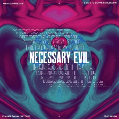 NECESSARY EVIL ft. Arden | Boomplay Music