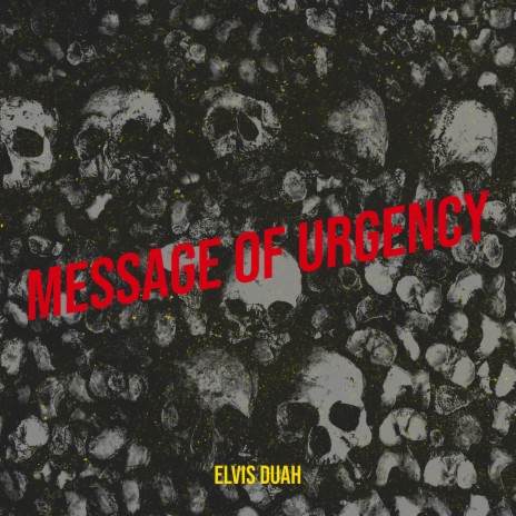 Message of Urgency | Boomplay Music