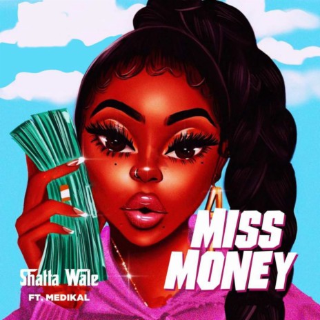 Miss Money ft. Medikal