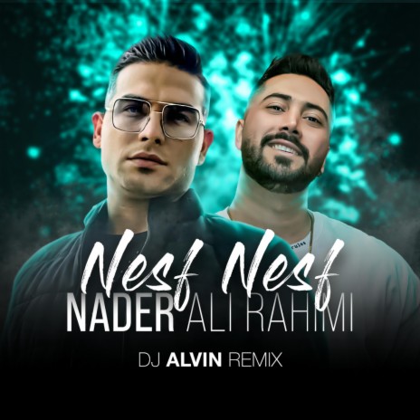 NESF NESF (REMIX) ft. NADER ALIRAHIMI | Boomplay Music