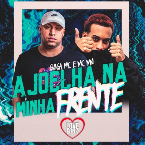 Ajoelha na Minha Frente ft. Guiga MC | Boomplay Music