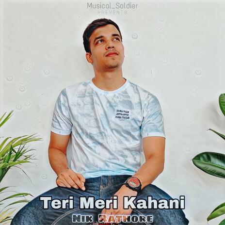 Teri Meri Kahani | Boomplay Music