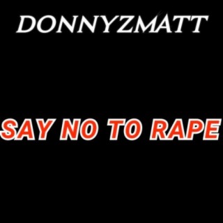 Say No to Rape