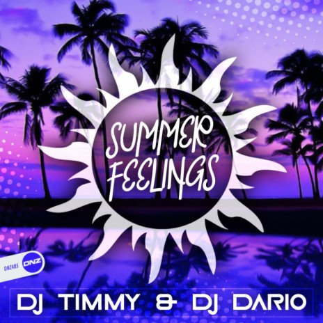 Summer Feelings (The Memories Evolution Mix) ft. DJ Dario