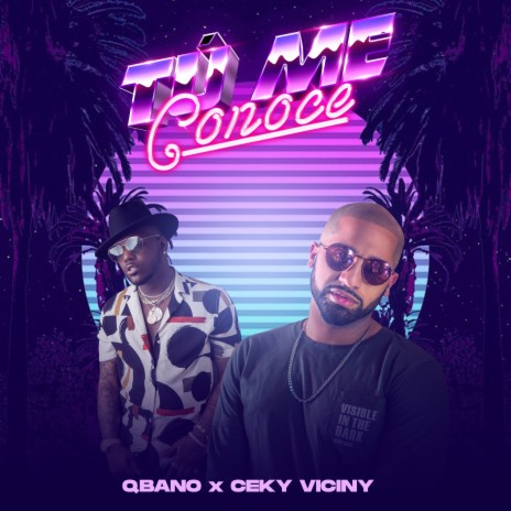 Tú Me Conoce ft. Ceky Viciny | Boomplay Music