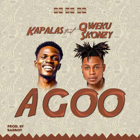 Agoo ft. Qweku skonzy | Boomplay Music