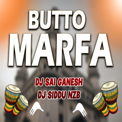 BUTTO MARFA ft. Dj Sai Ganesh | Boomplay Music