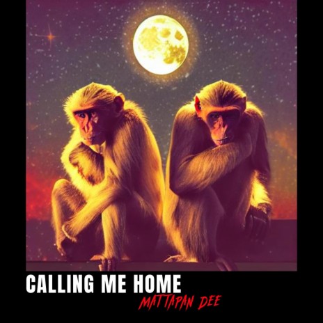 Calling Me Home | Boomplay Music