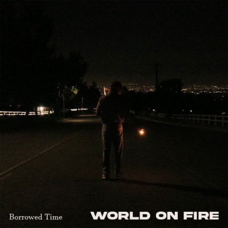 World On Fire (Single) | Boomplay Music