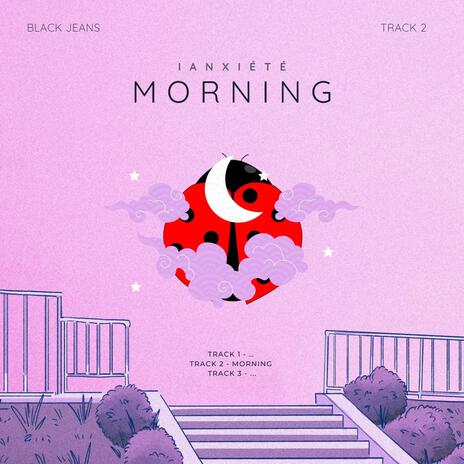 IN THE MORNING | Boomplay Music