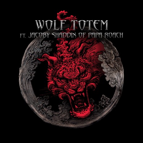 Wolf Totem ft. Papa Roach & Jacoby Shaddix | Boomplay Music