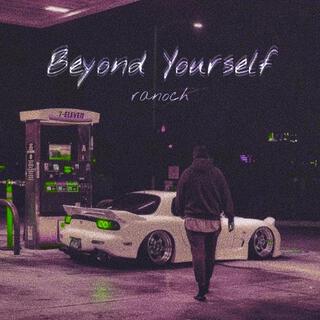 beyond yourself (Slowed & Reverb)