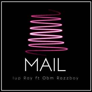 Mail ft. Obm Razzboy lyrics | Boomplay Music