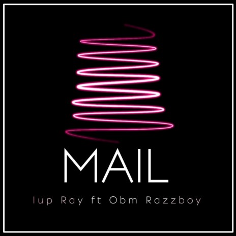 Mail ft. Obm Razzboy | Boomplay Music