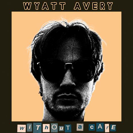 Without a Care | Boomplay Music