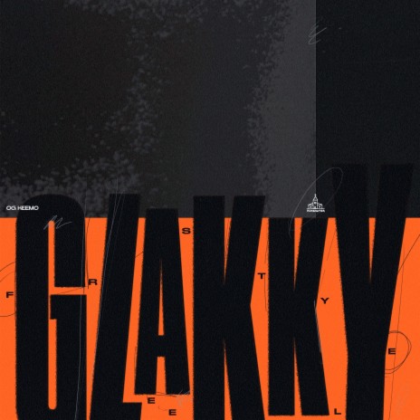 Glakky Freestyle | Boomplay Music