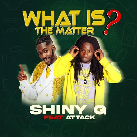 What is the matter ft. Attack | Boomplay Music