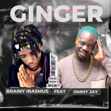 Ginger ft. Ommy Jay | Boomplay Music