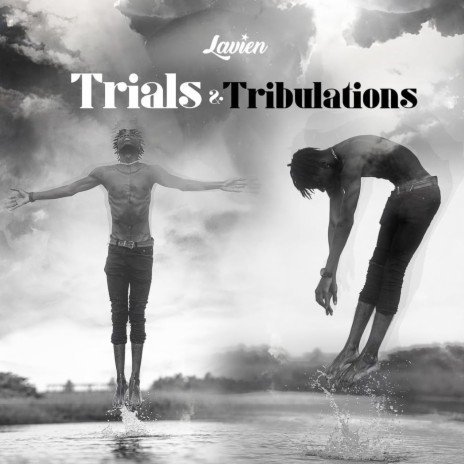 Trials & Tribulations | Boomplay Music