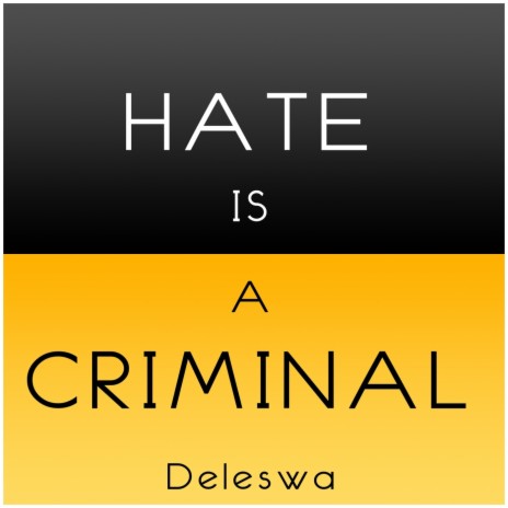 Hate Is a Criminal | Boomplay Music