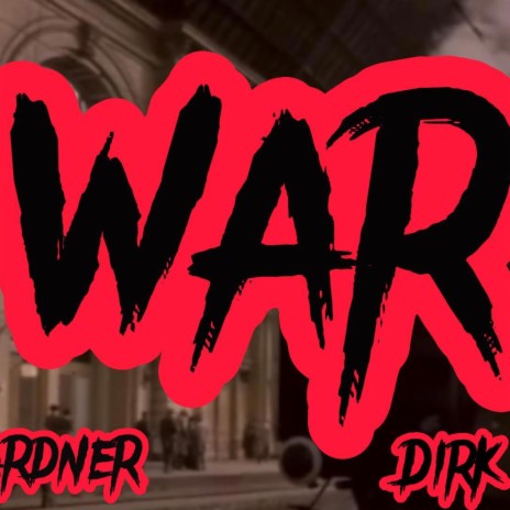 WAR ft. Dirk Pardee Jr | Boomplay Music