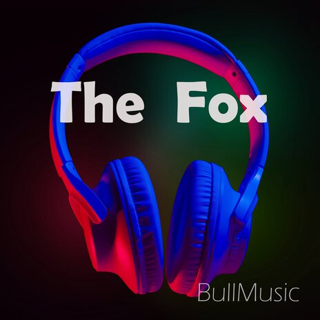 The Fox | Boomplay Music