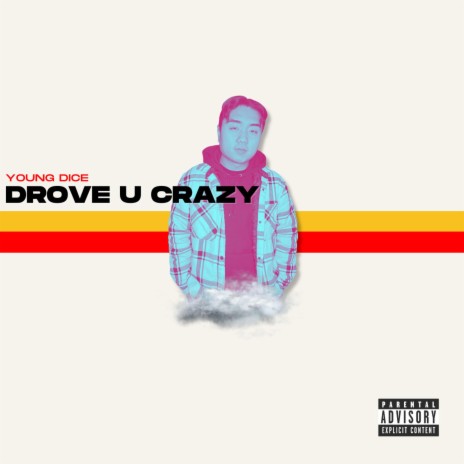 Drove U Crazy | Boomplay Music