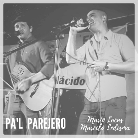 Pa'l Parejero ft. Mario Lucas | Boomplay Music