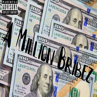 A Million Bribez