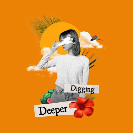 Digging Deeper ft. Jenny G | Boomplay Music