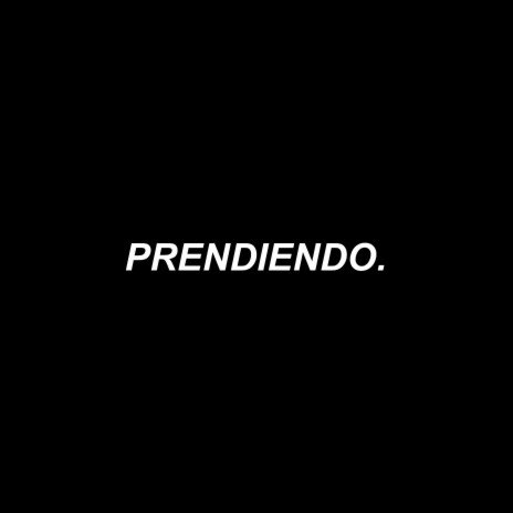 Prendiendo (feat. David RMZ) | Boomplay Music