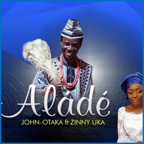 Aladé (feat. Zinny Uka) | Boomplay Music