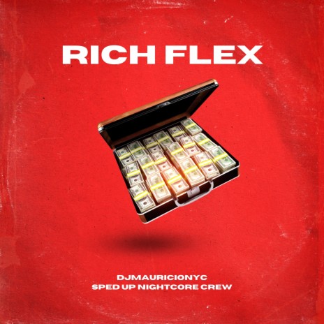 Rich Flex ft. sped up nightcore crew