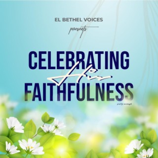 Celebrating His Faithfulness