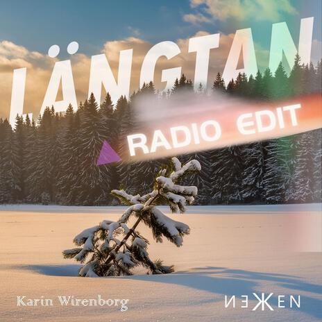 Längtan (Radio Edit) ft. Karin Wirenborg