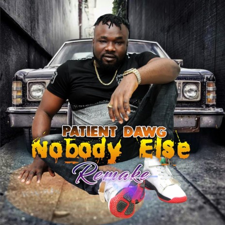 Nobody Else (Remake)