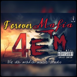 FOR EVER MAFIA