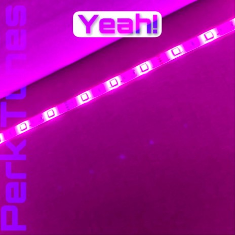 Yeah! | Boomplay Music