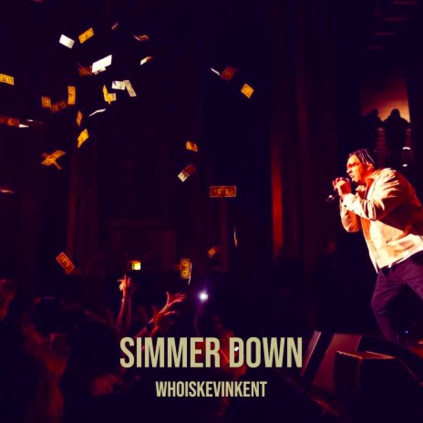 Simmer Down | Boomplay Music