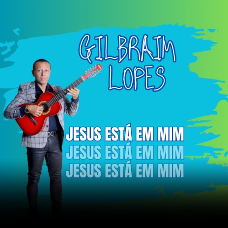 Jesus Está em Mim | Boomplay Music