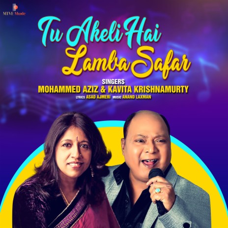 TU AKELI HAI LAMBA SAFAR ft. MOHAMMED AZIZ | Boomplay Music