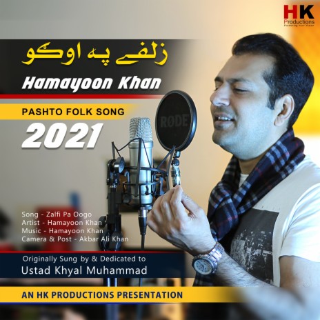 Zalfi Pa Oogo - Hamayoon Khan - Pashto New Song 2021
