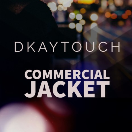 Commercial Jacket | Boomplay Music