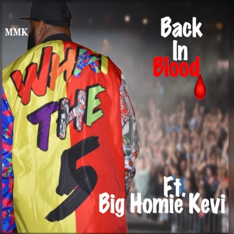Back In Blood ft. Big Homie Kevi | Boomplay Music