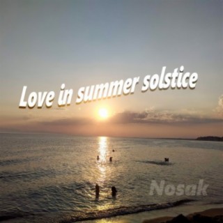Love In Summer Solstice