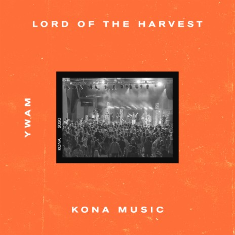 Lord of the Harvest (Live) ft. Lindy Cofer