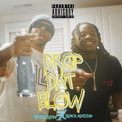 Drop That Blow ft. Rickie Blow | Boomplay Music